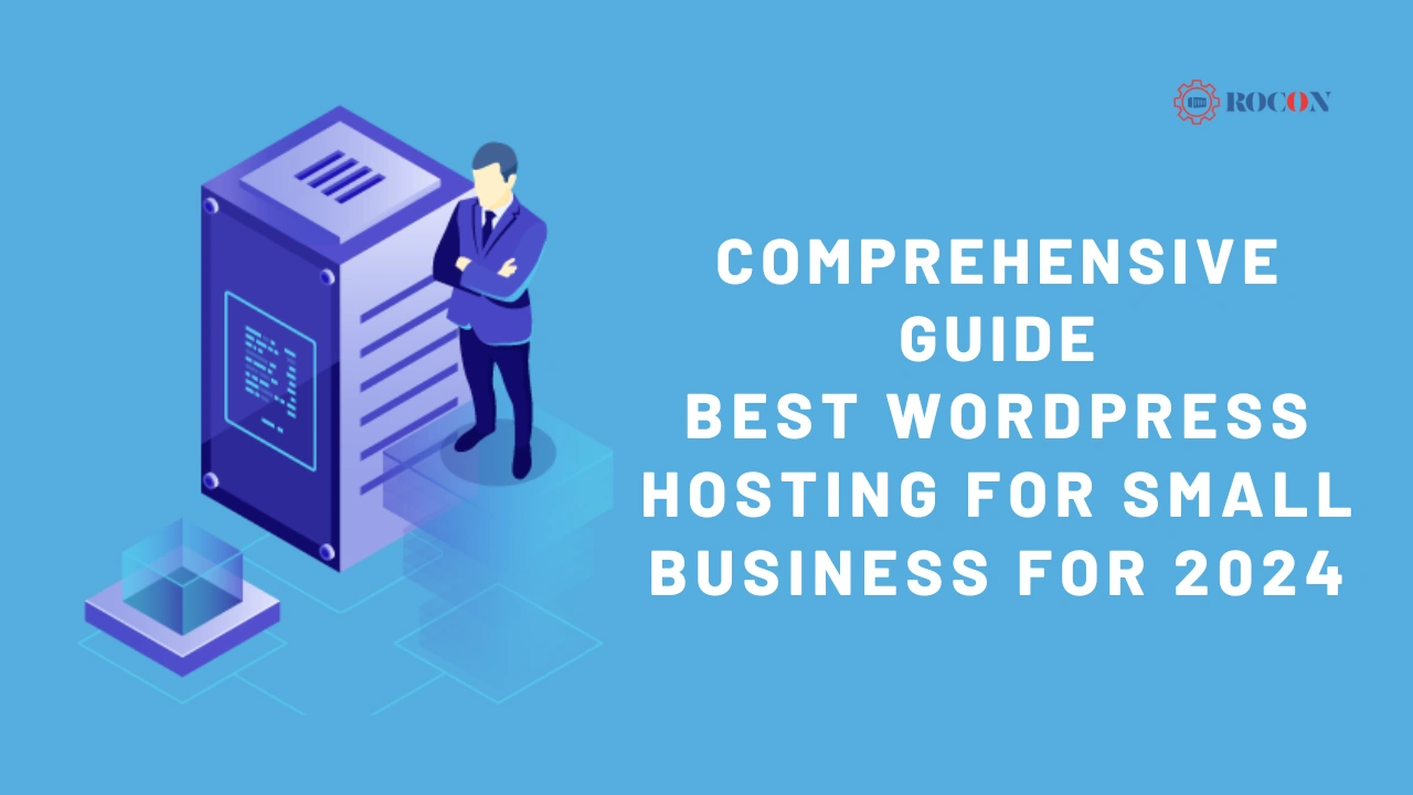 Best WordPress Hosting For Small Business for 2024