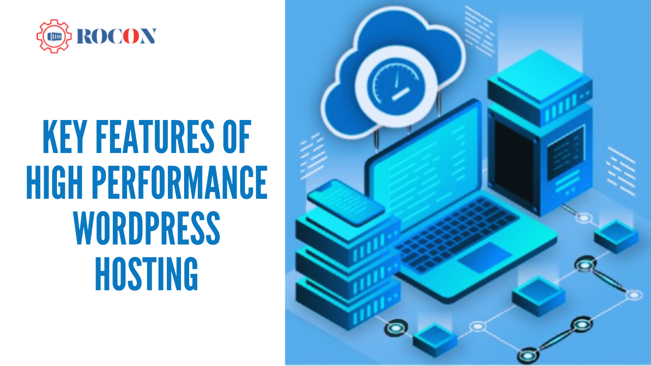 Key Features of HIgh Performance WordPress HostIng