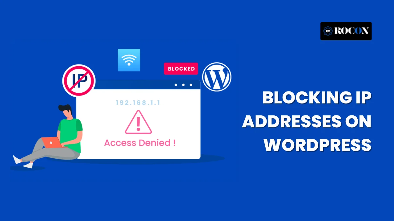 Blocking IP Addresses on WordPress