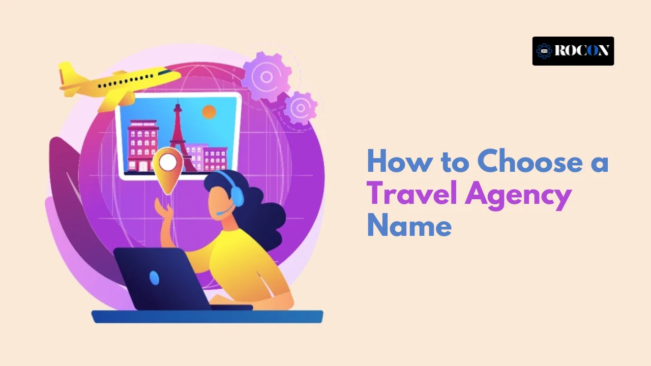 How to Choose a Travel Agency Name