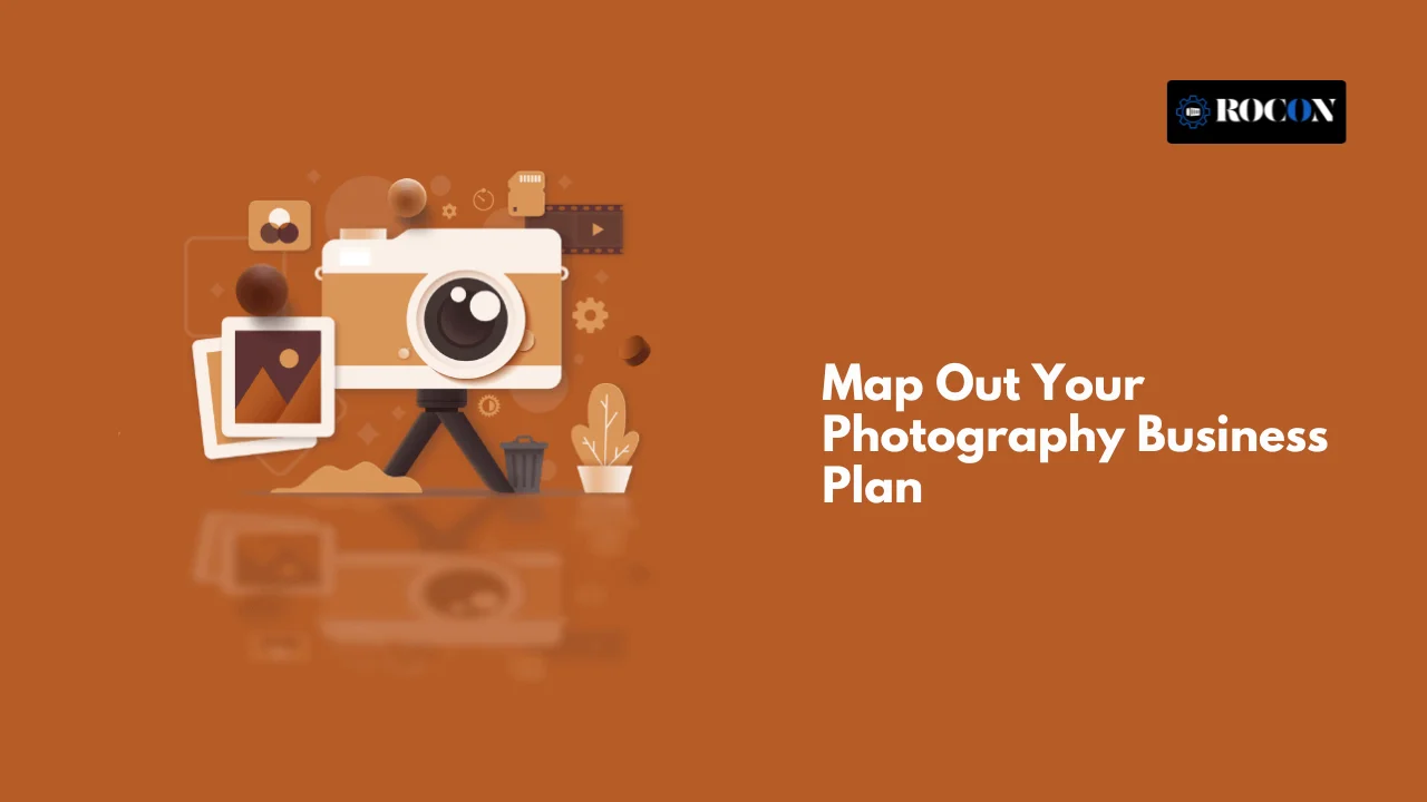 Map Out Your Photography Business Plan