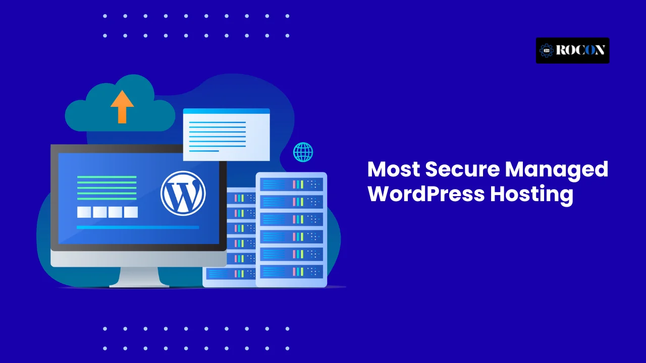 Most Secure Managed WordPress Hosting – Fast & Reliable